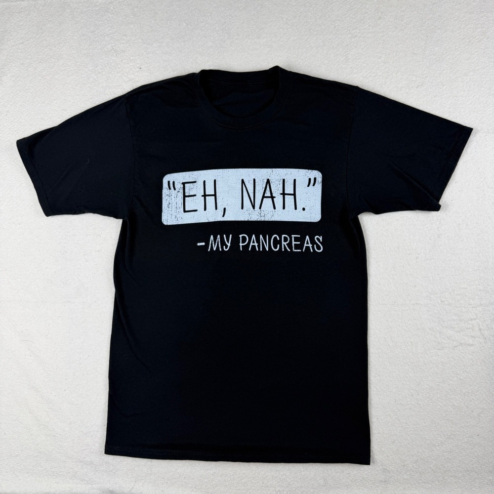 Eh Nah My Pancreas Funny Diabetes Graphic T-Shirt Black Short Sleeve Small
